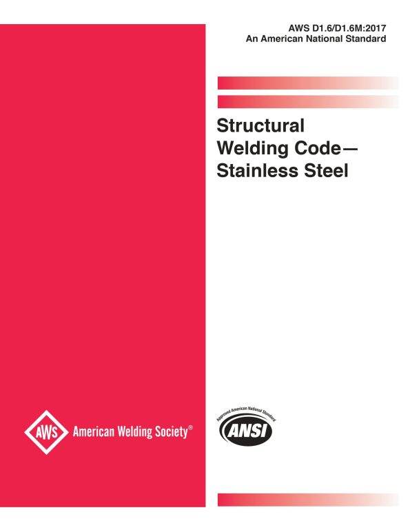 AWS D1.6/D1.6M:2017 Structural Welding Code - Stainless Steel